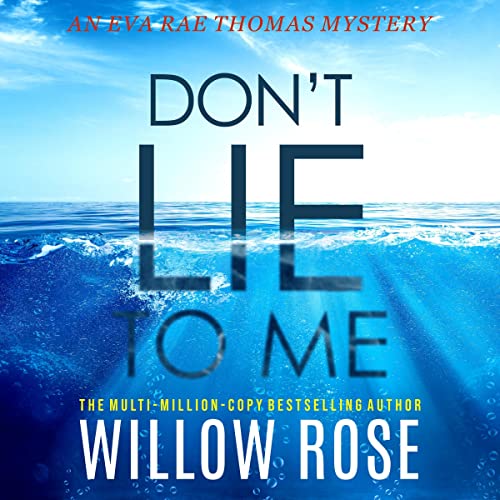 Don't Lie to Me Audiolibro Por Willow Rose arte de portada