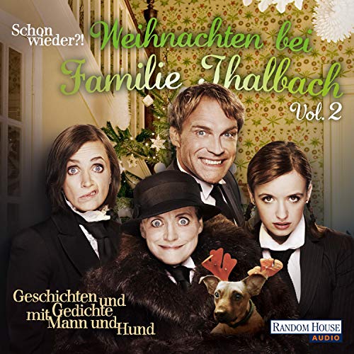 Schon wieder!? Weihnachten bei Familie Thalbach Audiolibro Por Charles Dickens, Theodor Storm, Herbert Rosendorfer, Hermann L