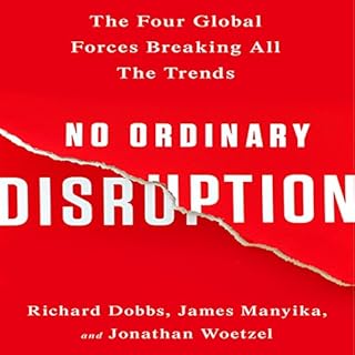 No Ordinary Disruption Audiolibro Por Richard Dobbs, James Manyika, Jonathan Woetzel arte de portada