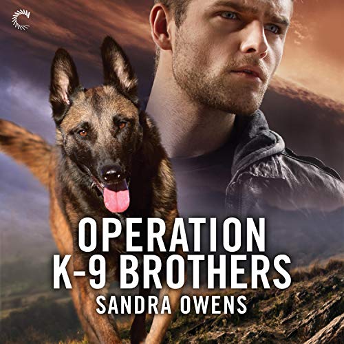 Operation K-9 Brothers Audiobook By Sandra Owens cover art