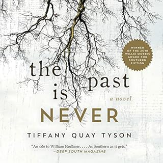 The Past Is Never Audiolibro Por Tiffany Quay Tyson arte de portada