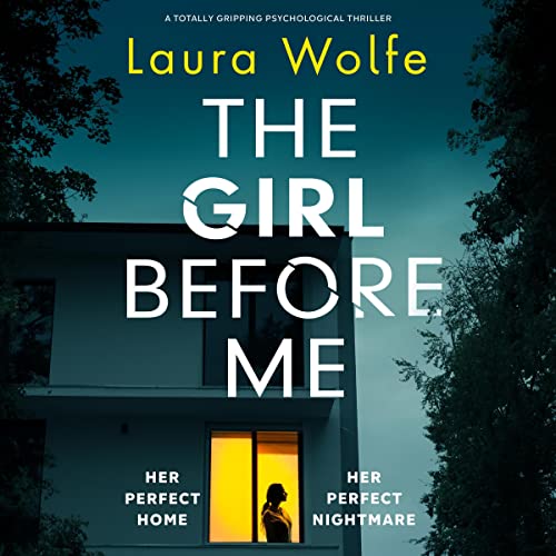 The Girl Before Me Audiobook By Laura Wolfe cover art