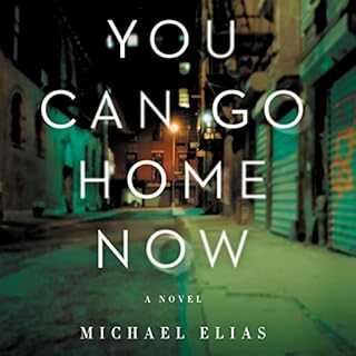 You Can Go Home Now Audiolibro Por Michael Elias arte de portada