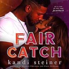 Fair Catch Audiobook By Kandi Steiner cover art