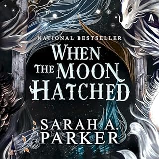 When the Moon Hatched Audiobook By Sarah A. Parker cover art