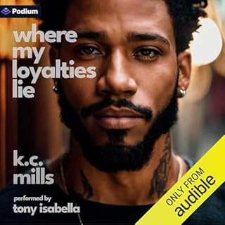 Where My Loyalties Lie Audiolibro Por K.C. Mills arte de portada