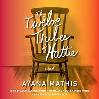 The Twelve Tribes of Hattie Audiolibro Por Ayana Mathis arte de portada
