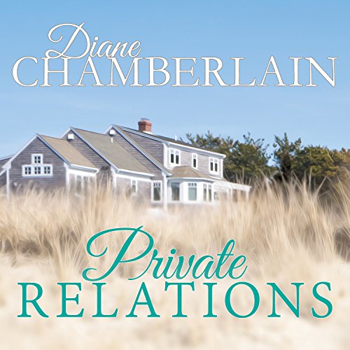 Private Relations Audiobook By Diane Chamberlain cover art