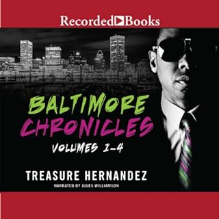 The Baltimore Chronicles Audiolibro Por Treasure Hernandez arte de portada