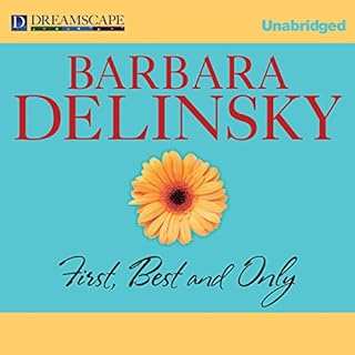 First, Best and Only Audiobook By Barbara Delinsky cover art