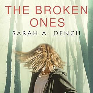 The Broken Ones Audiobook By Sarah A. Denzil cover art