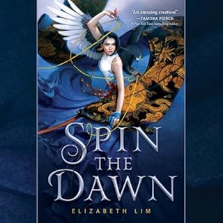 Spin the Dawn Audiolibro Por Elizabeth Lim arte de portada