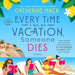 Every Time I Go on Vacation, Someone Dies Audiolibro Por Catherine Mack, Kayla Janas arte de portada