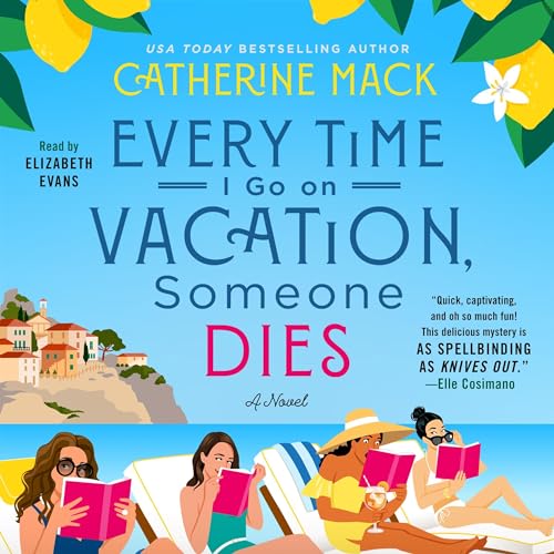 Couverture de Every Time I Go on Vacation, Someone Dies
