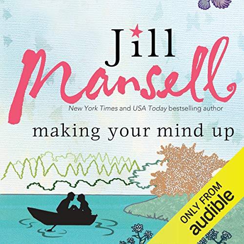 Making Your Mind Up Audiobook By Jill Mansell cover art