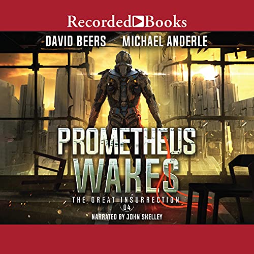 Prometheus Wakes Audiobook By David Beers, Michael Anderle cover art