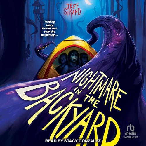 Nightmare in the Backyard Audiolibro Por Jeff Strand arte de portada