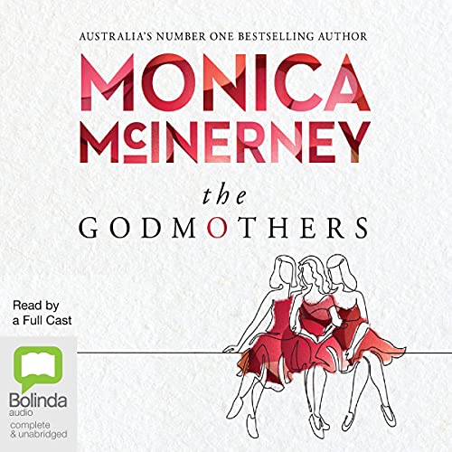 The Godmothers Audiobook By Monica McInerney cover art