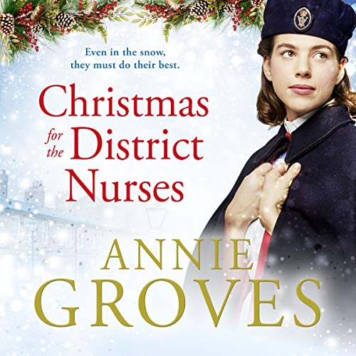 Christmas for the District Nurses Audiolibro Por Annie Groves arte de portada