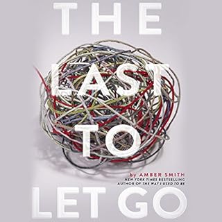 The Last to Let Go Audiolibro Por Amber Smith arte de portada