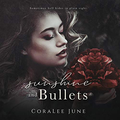 Sunshine and Bullets Audiolibro Por CoraLee June arte de portada