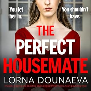 The Perfect Housemate Audiobook By Lorna Dounaeva cover art