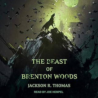 The Beast of Brenton Woods Audiobook By Jackson R. Thomas cover art