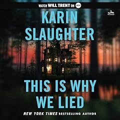 This Is Why We Lied Audiolibro Por Karin Slaughter arte de portada