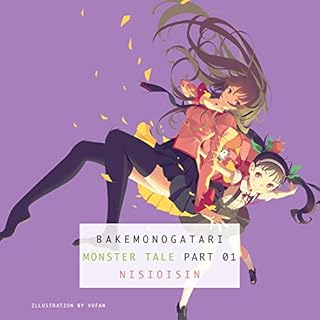 BAKEMONOGATARI, Part 1 Audiobook By NISIOISIN cover art