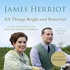 All Things Bright and Beautiful Audiolibro Por James Herriot arte de portada
