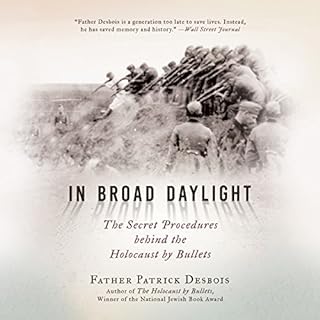 In Broad Daylight Audiolibro Por Father Patrick Desbois arte de portada