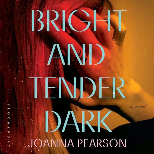 Bright and Tender Dark Audiolibro Por Joanna Pearson arte de portada