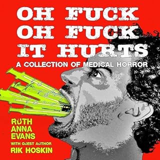 Oh F*ck Oh F*ck It Hurts Audiolibro Por Ruth Anna Evans, Rik Hoskin arte de portada