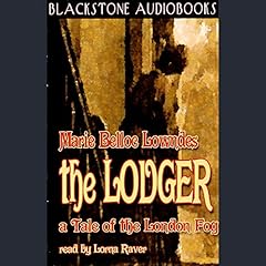 The Lodger Audiobook By Marie Belloc Lowndes cover art