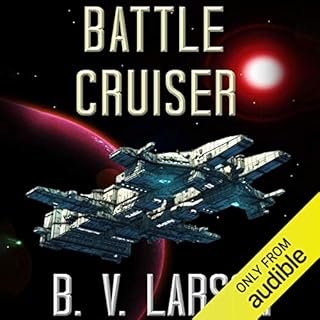 Battle Cruiser Audiobook By B. V. Larson cover art
