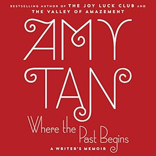 Where the Past Begins Audiobook By Amy Tan cover art