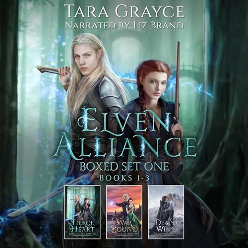 Elven Alliance Boxed Set One Audiobook By Tara Grayce cover art