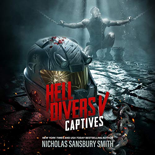 Hell Divers V: Captives Audiobook By Nicholas Sansbury Smith cover art