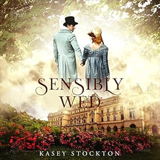 Sensibly Wed Audiolibro Por Kasey Stockton arte de portada