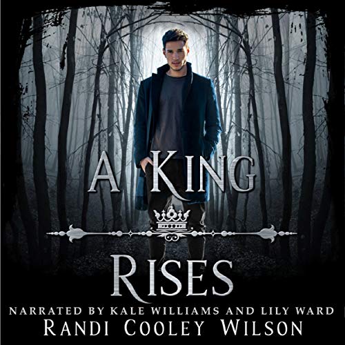 A King Rises Novella Audiobook By Randi Cooley Wilson cover art