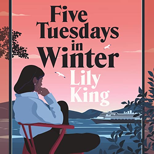 Five Tuesdays in Winter Audiobook By Lily King cover art