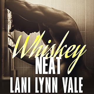 Whiskey Neat Audiolibro Por Lani Lynn Vale arte de portada