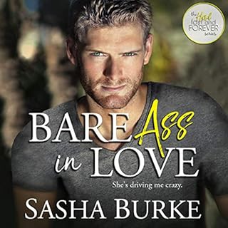 Bare Ass in Love Audiolibro Por Sasha Burke arte de portada