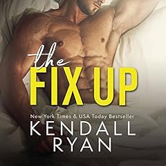 The Fix Up Audiolibro Por Kendall Ryan arte de portada