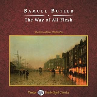 The Way of All Flesh Audiobook By Samuel Butler cover art