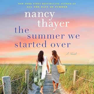 The Summer We Started Over Audiolibro Por Nancy Thayer arte de portada