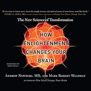 How Enlightenment Changes Your Brain Audiolibro Por Andrew Newberg M.D., Mark Robert Waldman arte de portada