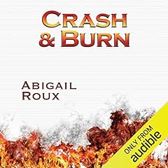 Crash & Burn Audiolibro Por Abigail Roux arte de portada