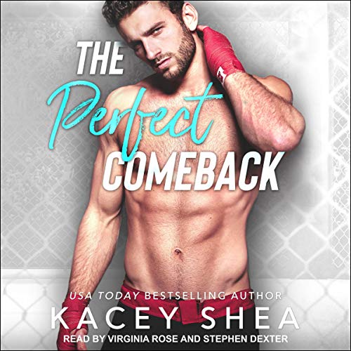 The Perfect Comeback Audiobook By Kacey Shea cover art