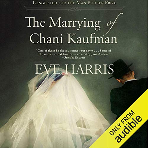 The Marrying of Chani Kaufman Audiolibro Por Eve Harris arte de portada